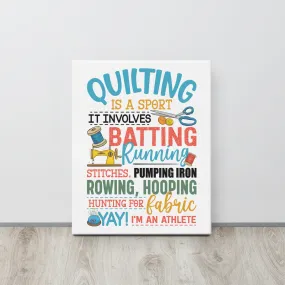 Quilting is a Sport Canvas Print